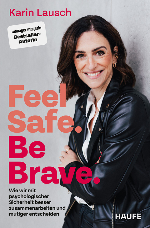 Feel Safe. Be Brave. - Karin Lausch