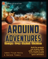 Arduino Adventures - James Floyd Kelly, Harold Timmis