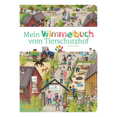 Mein Wimmelbuch vom Tierschutzhof - Katharina Staar