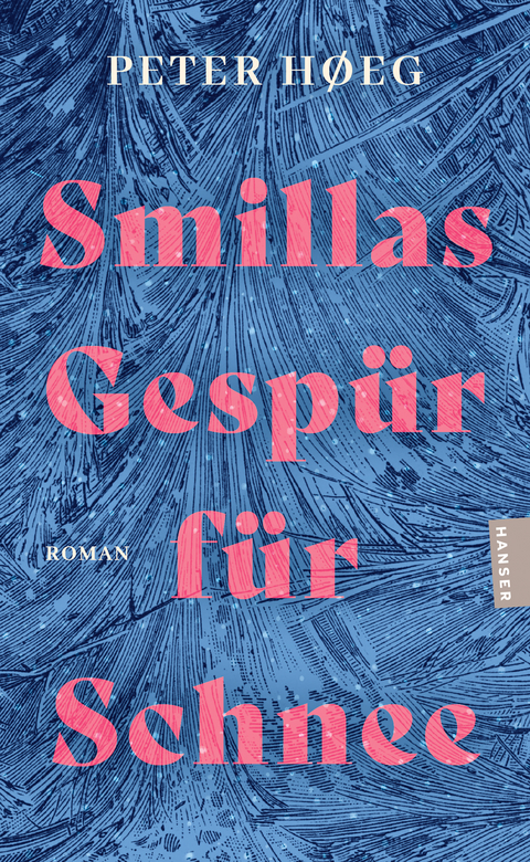 Smillas Gesp&uuml;r f&uuml;r Schnee - Peter Hoeg