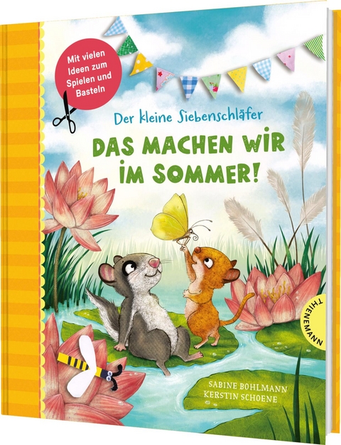 Der kleine Siebenschl&auml;fer: Das machen wir im Sommer! - Sabine Bohlmann