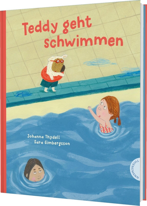 Teddy geht schwimmen - Johanna Thydell