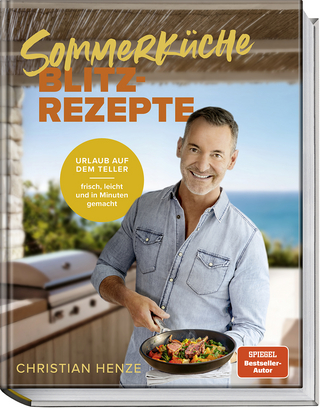 Sommerküche Blitzrezepte