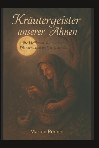 Kräutergeister unserer Ahnen