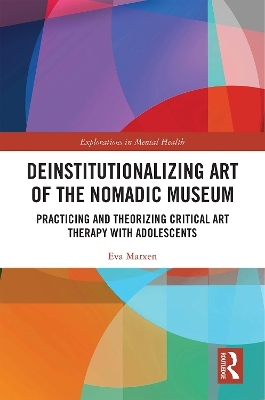 Deinstitutionalizing Art of the Nomadic Museum - Eva Marxen
