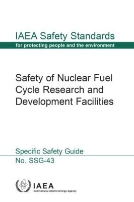 Safety of Nuclear Fuel Cycle Research and Development Facilities -  Iaea