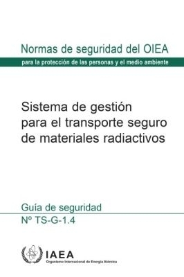 The Management System for the Safe Transport of Radioactive Material