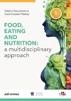 Food, Eating and Nutrition: A Multidisciplinary Approach