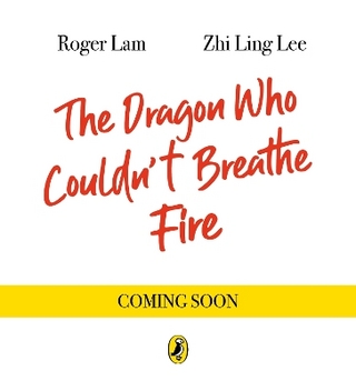 The Dragon Who Couldn’t Breathe Fire