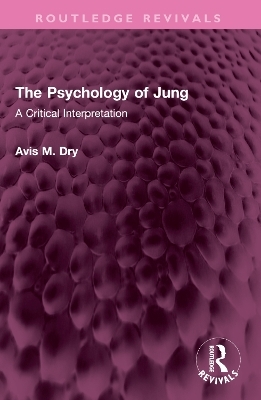 The Psychology of Jung - Avis M. Dry