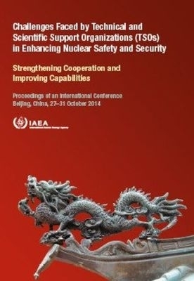 Challenges Faced by Technical and Scientific Support Organizations (TSOs) in Enhancing Nuclear Safety and Security -  Iaea