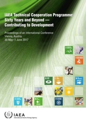 Sixty Years and Beyond &mdash; Contributing to Development -  Iaea