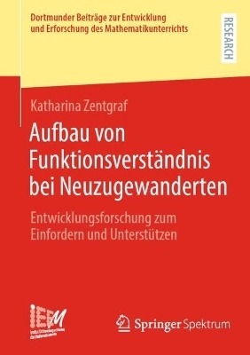 Aufbau von Funktionsverständnis bei Neuzugewanderten - Katharina Zentgraf