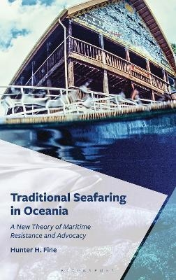 Traditional Seafaring in Oceania - Hunter H. Fine