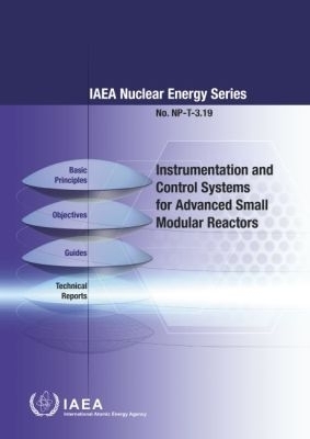 Instrumentation and Control Systems for Advanced Small Modular Reactors -  Iaea