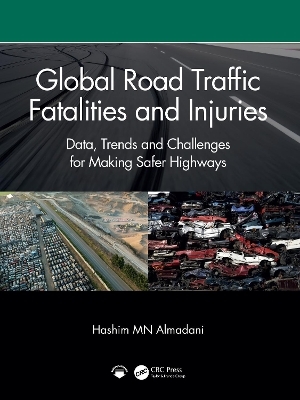 Global Road Traffic Fatalities and Injuries - Hashim MN Almadani
