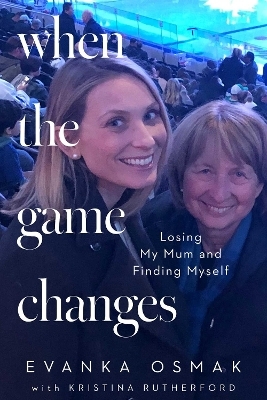 When the Game Changes - Evanka Osmak