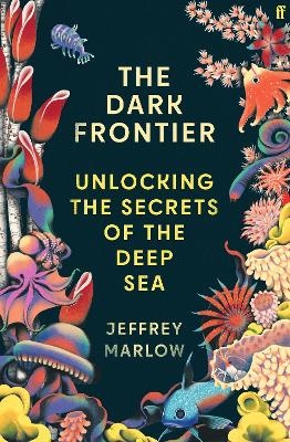 The Dark Frontier - Jeffrey Marlow