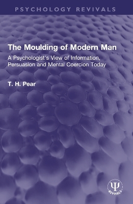 The Moulding of Modern Man