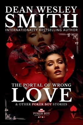The Portal of Wrong Love - Dean Wesley Smith