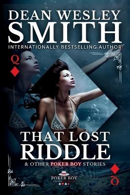 That Lost Riddle - Dean Wesley Smith