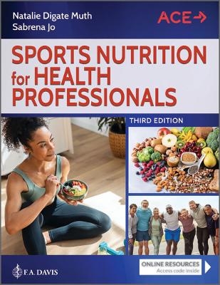 Sports Nutrition for Health Professionals - Natalie Digate Muth, Sabrena Jo