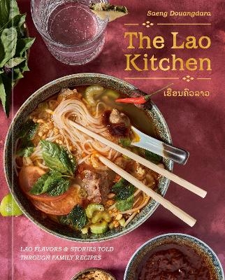 The Lao Kitchen - Saeng Douangdara, Vilaysack Kulap
