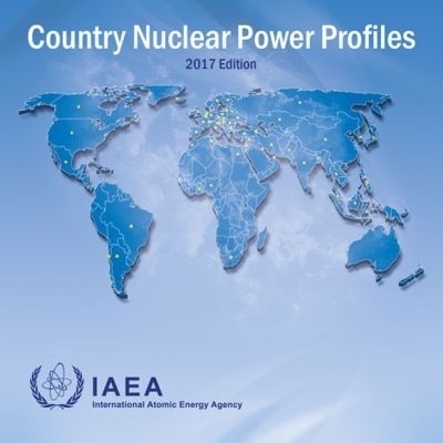 Country Nuclear Power Profiles, 2017 Edition -  International Energy Agency