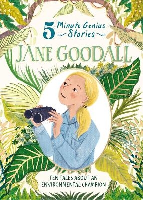 Jane Goodall: 5-Minute Genius - Heather Alexander