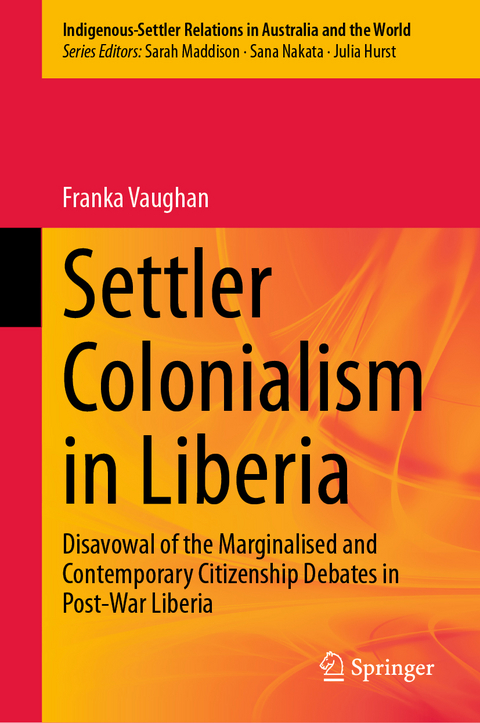 Settler Colonialism in Liberia - Franka Vaughan