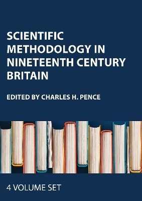 Scientific Methodology in Nineteenth Century Britain