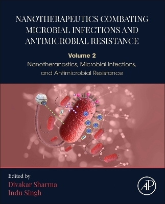 Nanotherapeutics Combating Microbial Infections and Antimicrobial Resistance - 