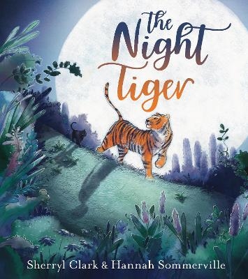 The Night Tiger - Sherryl Clark