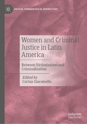Women and Criminal Justice in Latin America - 