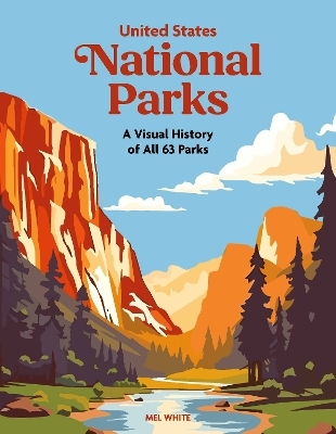 United States National Parks - Mel White