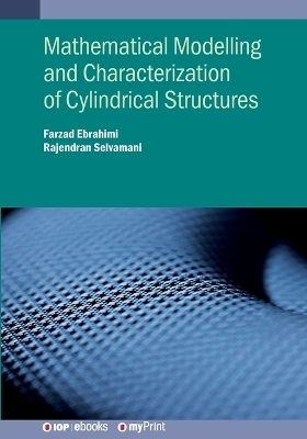 Mathematical Modelling and Characterization of Cylindrical Structures - Farzad Ebrahimi