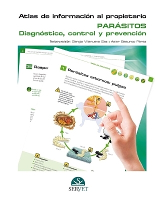 Atlas de Información Al Propietario. Parásitos. Diagnóstico, Control Y Prevención