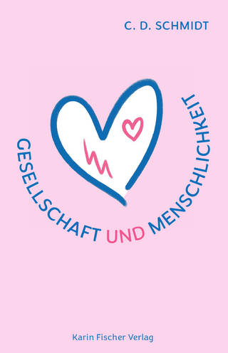 Gesellschaft und Menschlichkeit