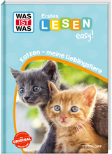 WAS IST WAS Erstes Lesen easy! Katzen - meine Lieblingstiere - Sonja Meierj&uuml;rgen