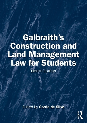 Galbraith's Construction and Land Management Law for Students - 