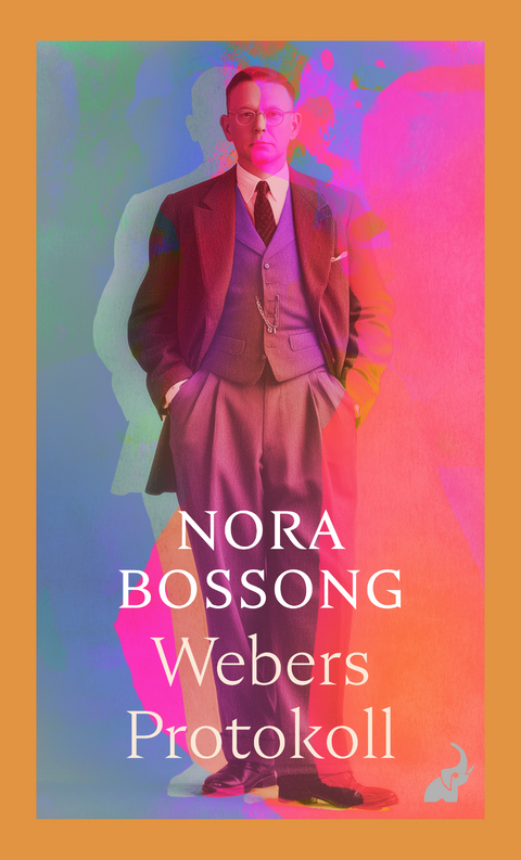 Webers Protokoll - Nora Bossong