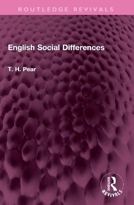 English Social Differences - T. H. Pear