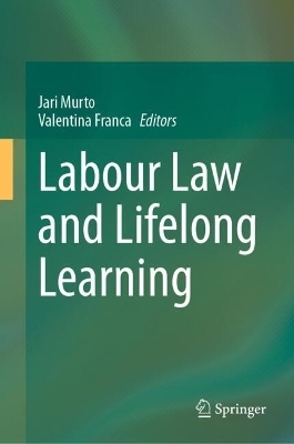 Labour Law and Lifelong Learning - 