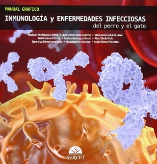 Manual Gráfico de Inmunología Y Enfermedades Infecciosas del Perro Y El Gato