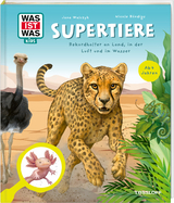 WAS IST WAS Kids Supertiere. Rekordhalter an Land, in der Luft und im Wasser - Nicole R&ouml;ndigs