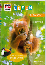 WAS IST WAS Erstes Lesen. Leserätsel Regenwald - Waltraud Grill