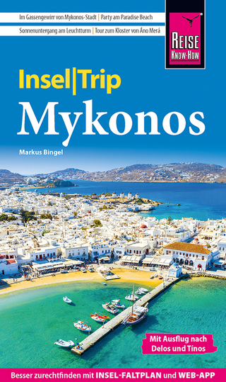 Reise Know-How InselTrip Mykonos mit Ausflug nach Delos und Tínos