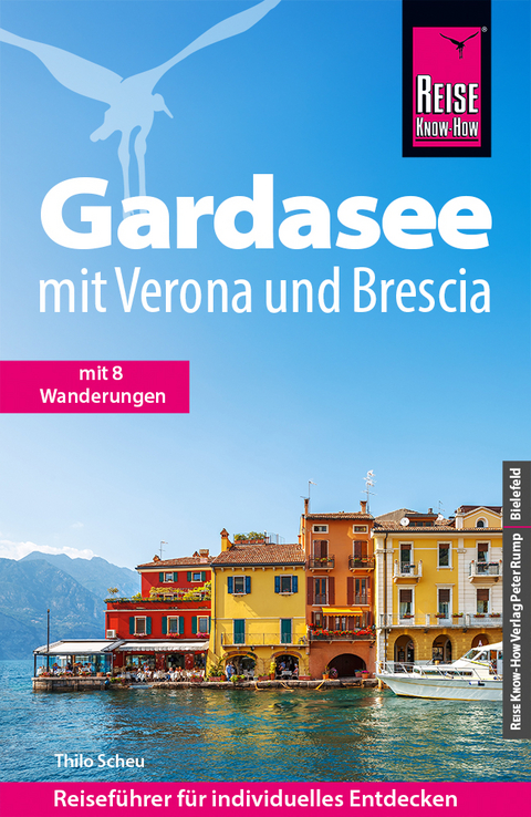 Reise Know-How Reiseführer Gardasee mit Verona und Brescia - Thilo Scheu
