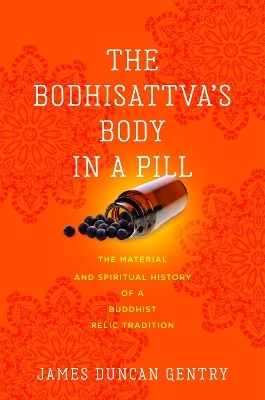The Bodhisattva's Body in a Pill