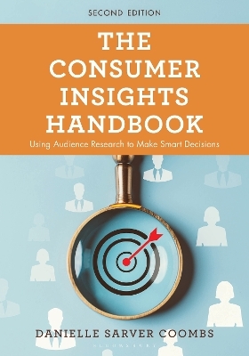The Consumer Insights Handbook - Danielle Sarver Coombs